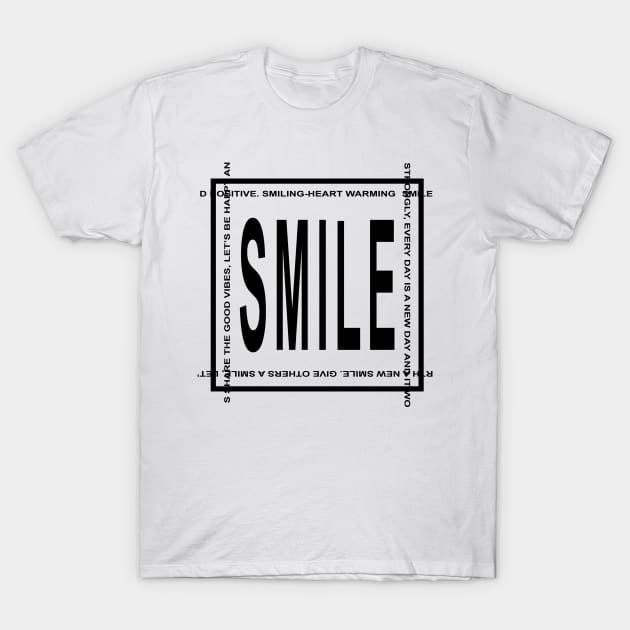 Smile Every Day T-Shirt by thecolddots